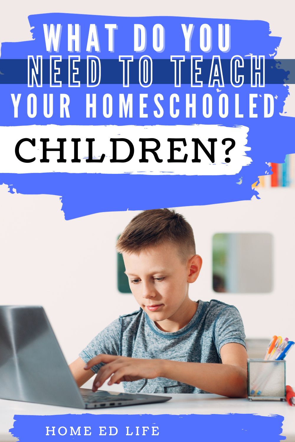 What do you Need to Teach your Homeschooled Child?